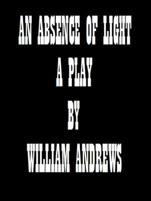 cover image of An Absence of Light